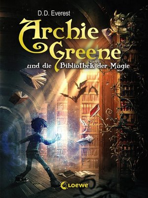 cover image of Archie Greene und die Bibliothek der Magie (Band 1)